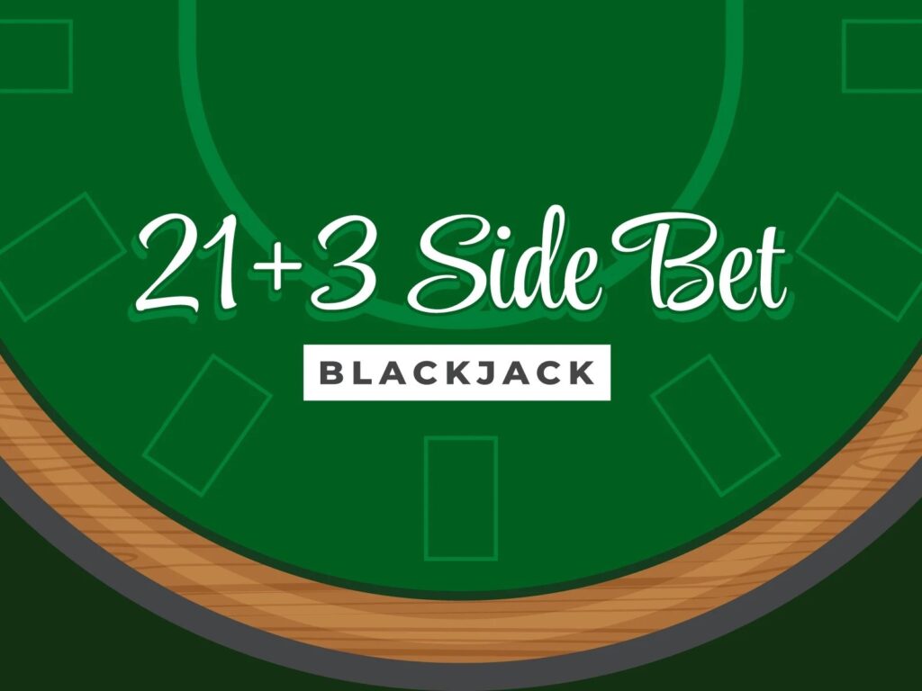 Blackjack Side Bets – Definition & Types